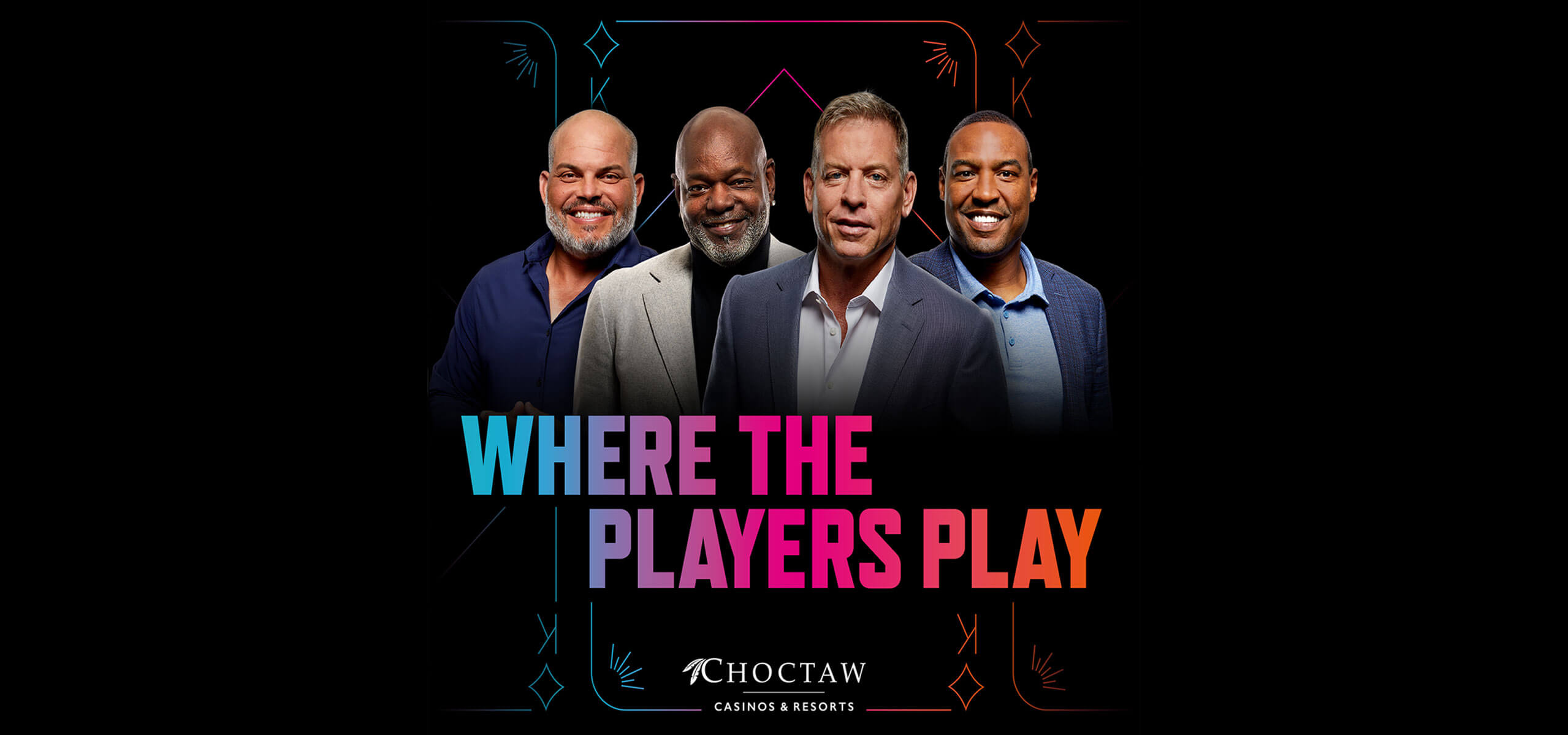 Four men in suits on a black background with the headline ‘WHERE THE PLAYERS PLAY’ and the Choctaw Casinos & Resorts logo